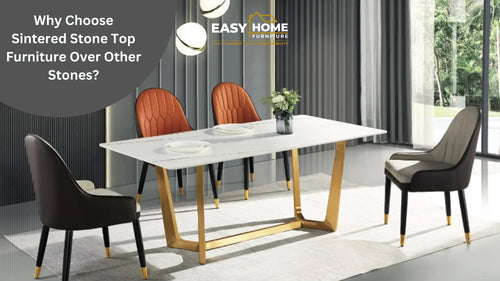 Why Choose Sintered Stone Top Furniture Over Other Stones?